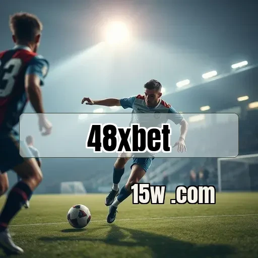 48xbet Suporte 24/7